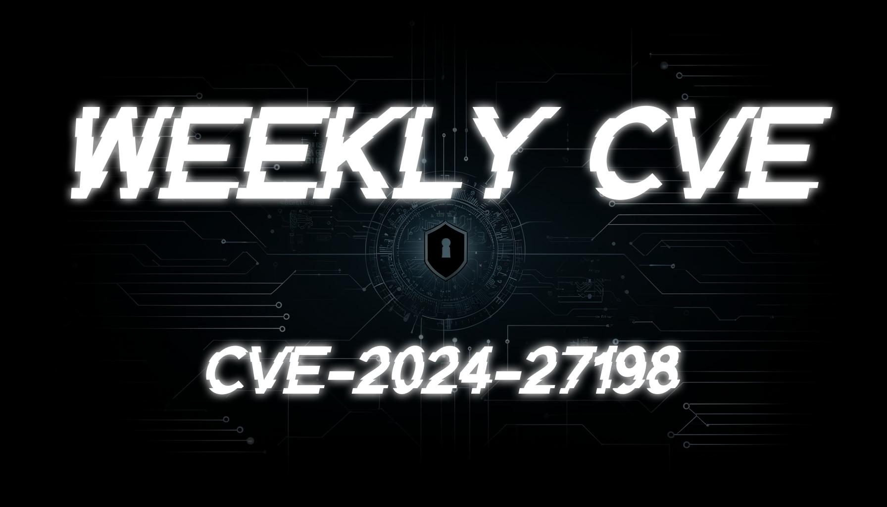 CVE-2024-27198 : JetBrains TeamCity  - Analysis and PoC